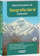 Manual Compacto de Geografia Geral. Ensino Médio