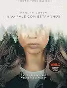 Não fale com estranhos: Livro que está na Netflix